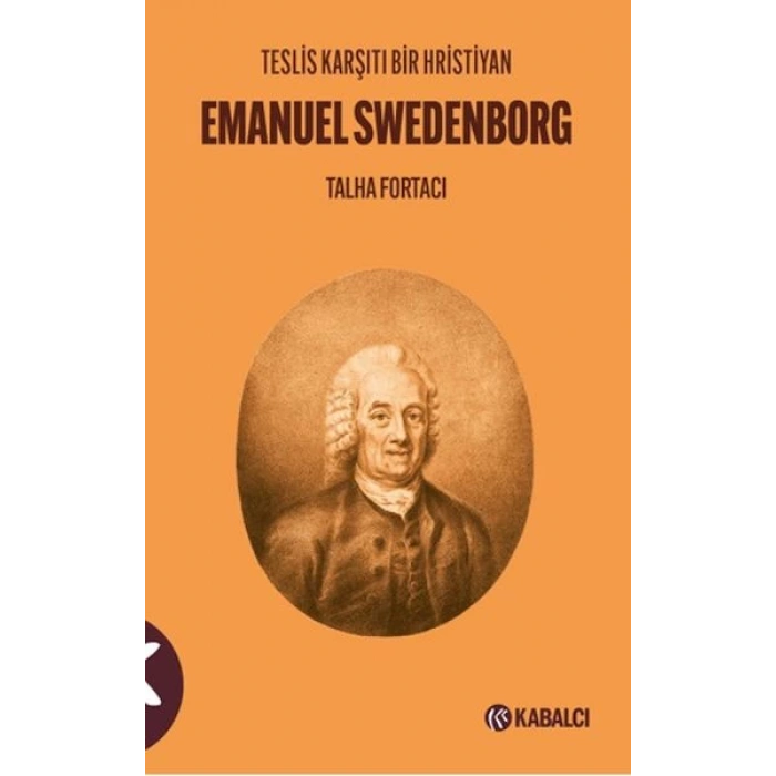 Teslis Karşıtı Bir Hristiyan Emanuel Swedenborg