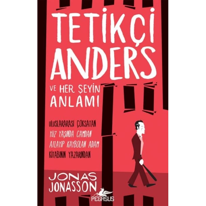 Tetikçi Anders ve Her Şeyin Anlamı