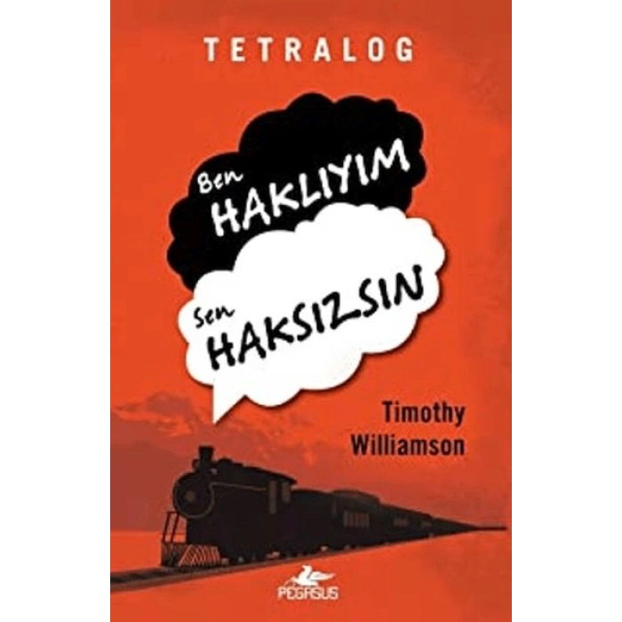 Tetralog: Ben Haklıyım, Sen Haksızsın