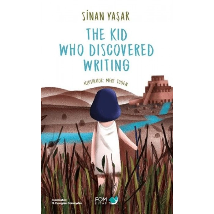 The Kid Who Discovered Writing