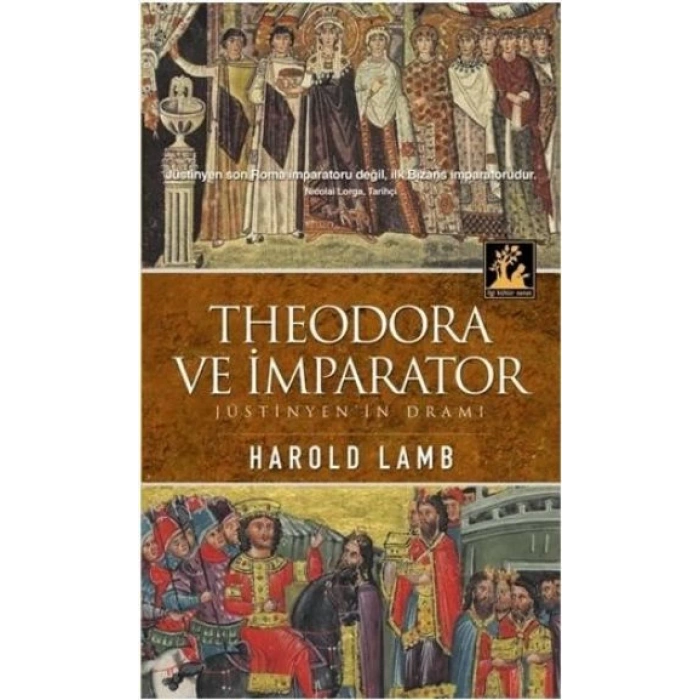 Theodora ve İmparator  Jüstinyenin Dramı