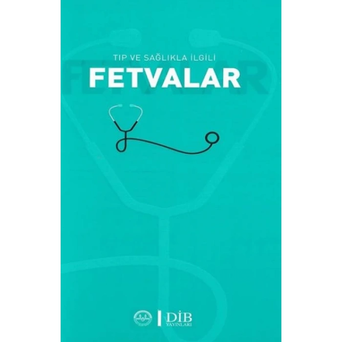 Tıp ve Sağlıkla İlgili Fetvalar