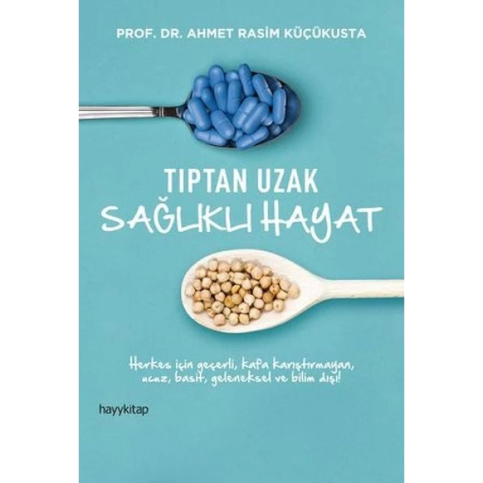 Tıptan Uzak Sağlıklı Hayat