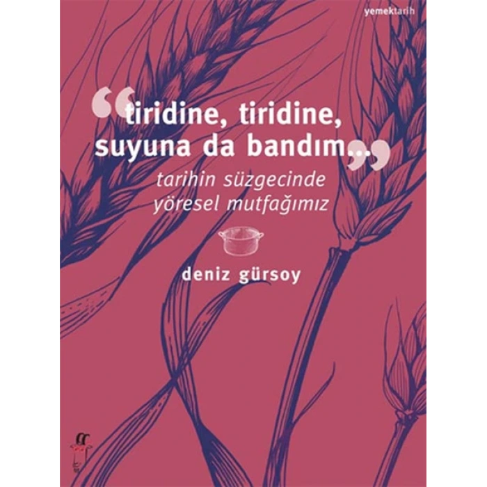 Tiridine, Tiridine, Suyuna da Bandım...