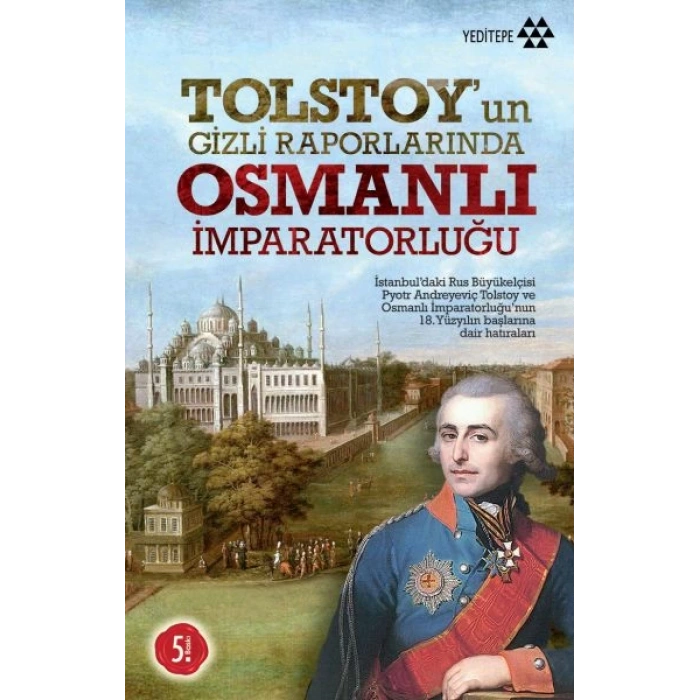 Tolstoy’un Gizli Raporlarında Osmanlı İmparatorluğu