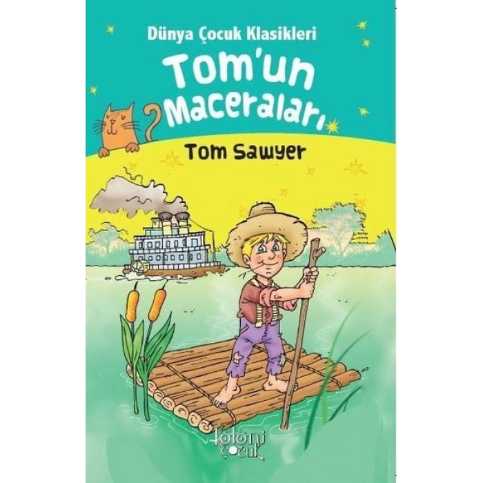 Tomun Maceraları - Dünya Çocuk Klasikleri Tom Sawyer