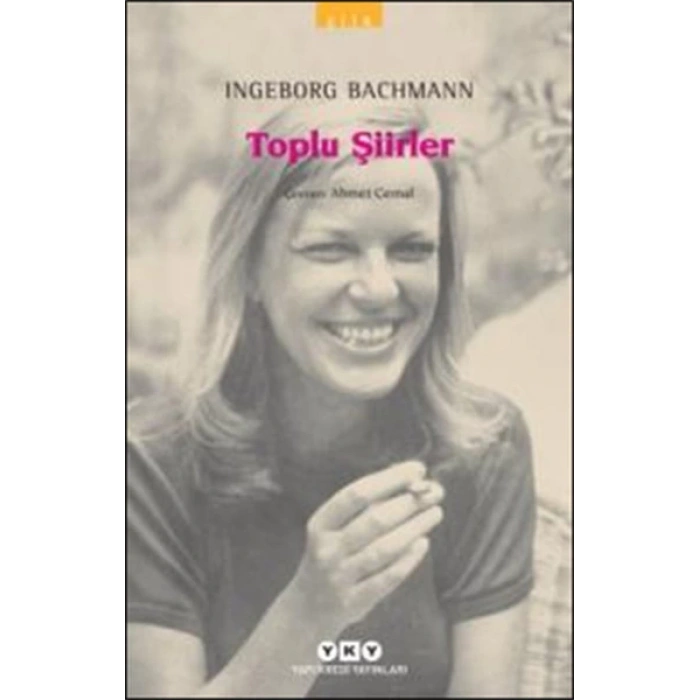 Toplu Şiirler - Ingeborg Bachmann - Modern Klasikler
