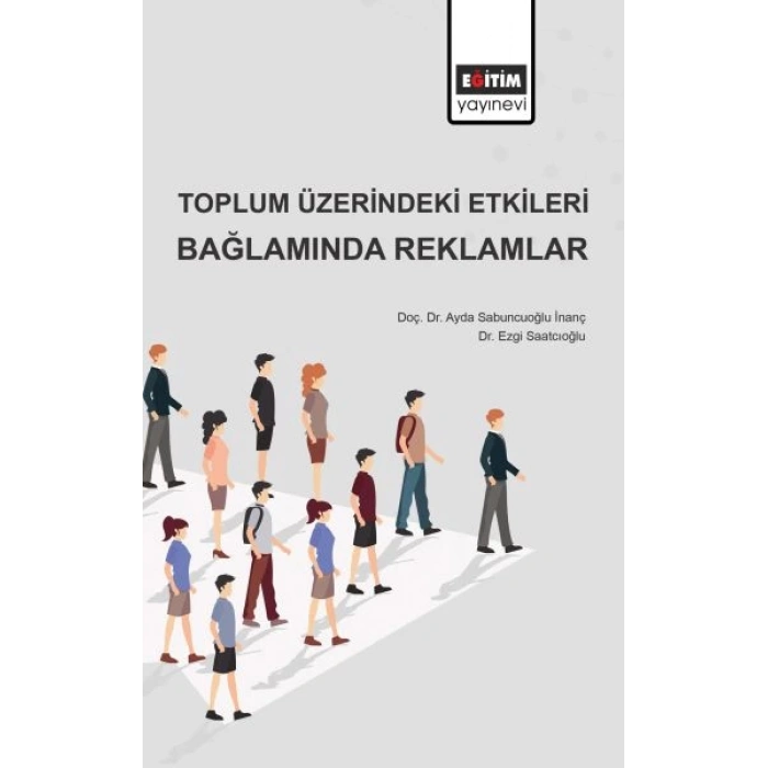 Toplum Üzerindeki Etkileri Bağlamında Reklamlar