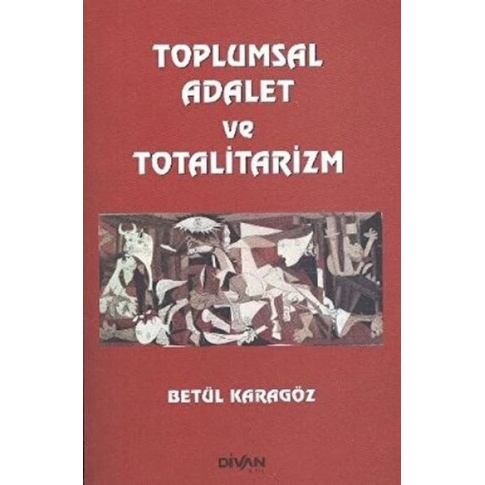 Toplumsal Adalet ve Totalitarizm