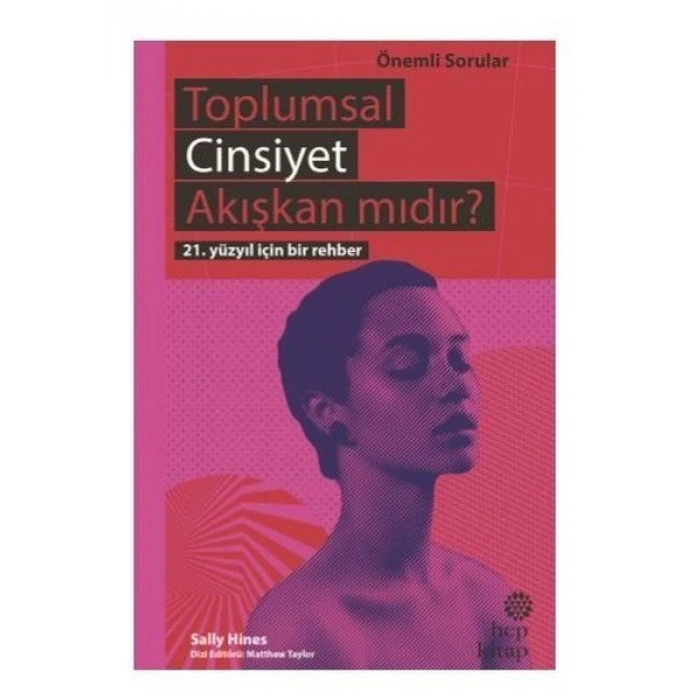 Toplumsal Cinsiyet Akışkan mıdır? - 21. Yüzyıl İçin Bir Rehber