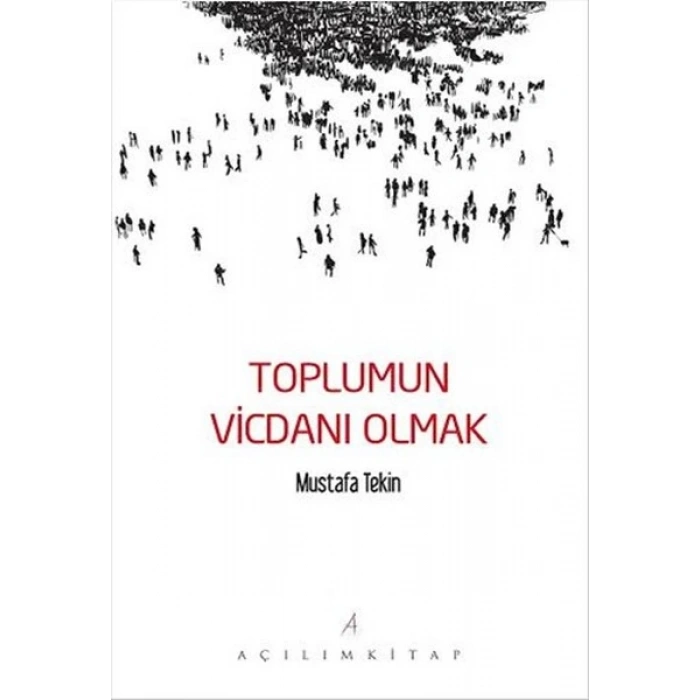Toplumun Vicdanı Olmak