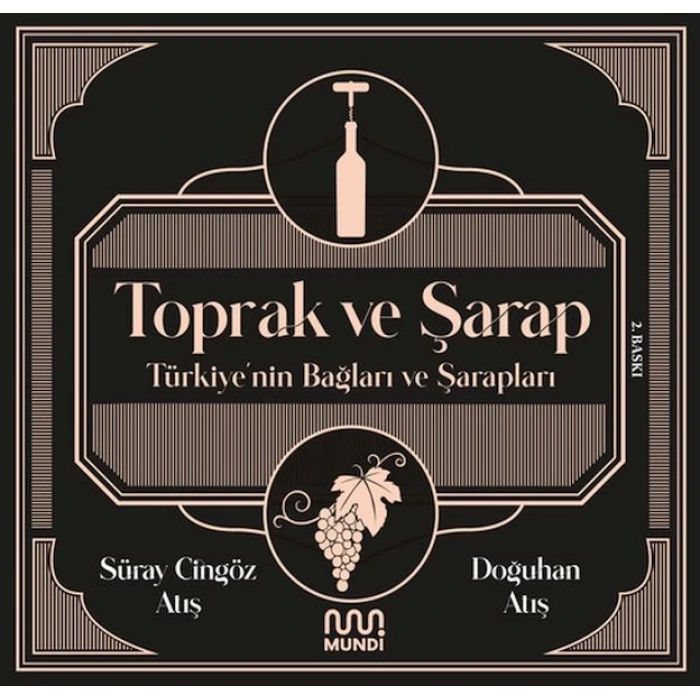 Toprak ve Şarap: Türkiyenin Bağları ve Şarapları