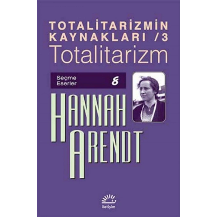 Totalitarizmin Kaynakları 3 / Totalitarizm