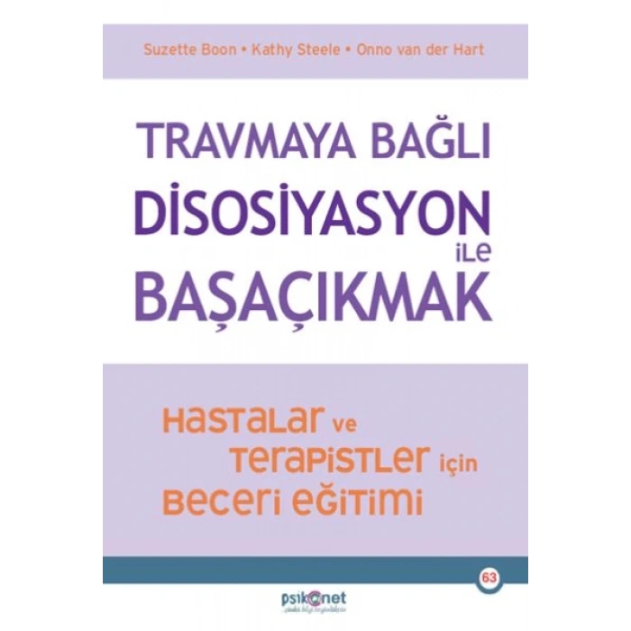 Travmaya Bağlı Disosiyasyon ile Başaçıkmak