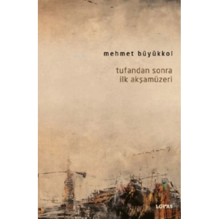 Tufandan Sonra İlk Akşamüzeri