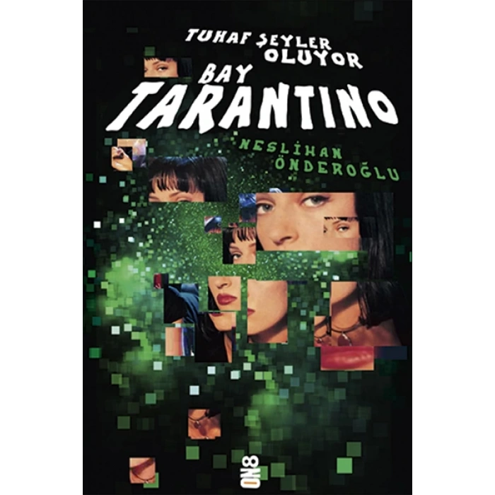 Tuhaf Şeyler Oluyor Bay Tarantino