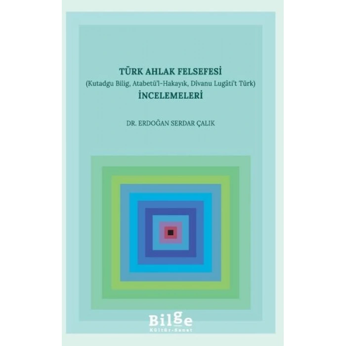 Türk Ahlak Felsefesi İncelemeleri