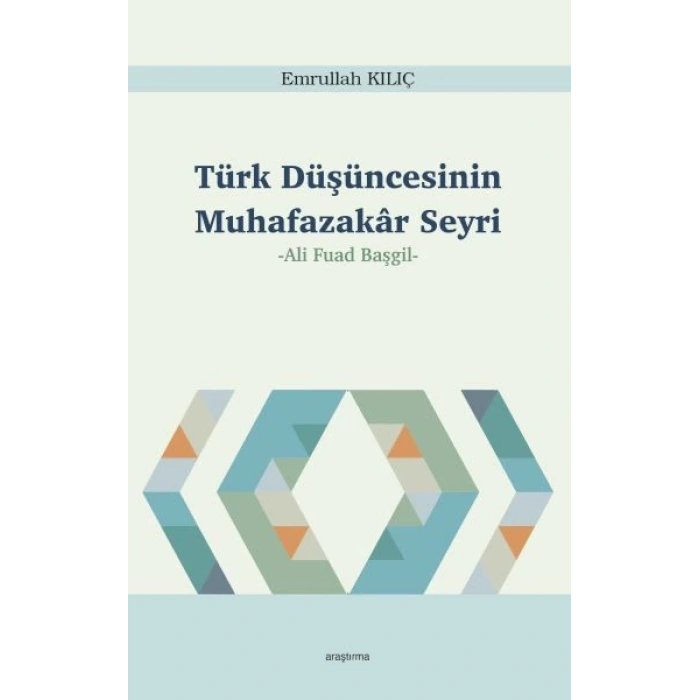 Türk Düşüncesinin Muhafazakâr Seyri
