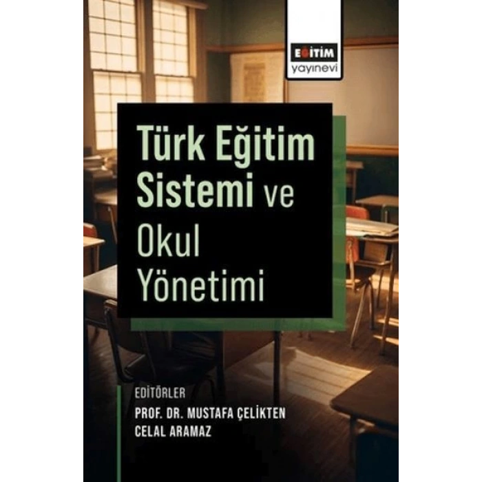 Türk Eğitim Sistemi ve Okul Yönetimi