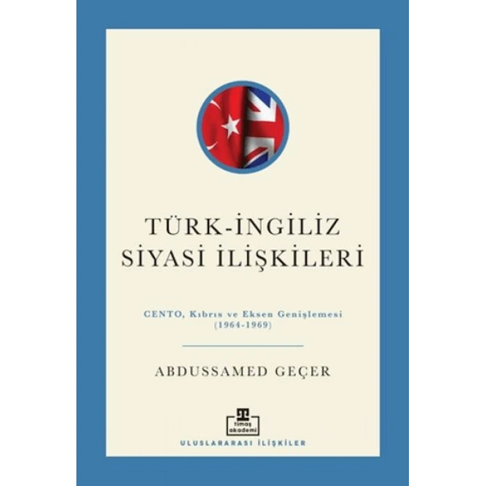 Türk - İngiliz Siyasi İlişkileri