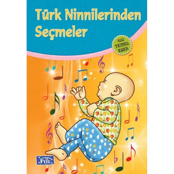Türk Ninnilerinden Seçmeler (100 Temel Eser - İlköğretim)