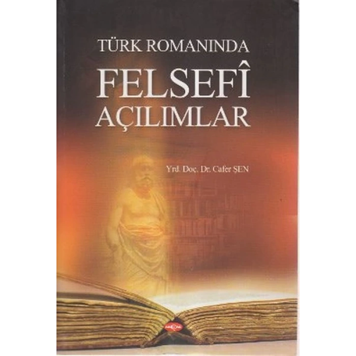 Türk Romanında Felsefi Açılımlar