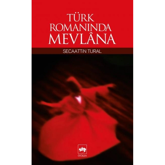 Türk Romanında Mevlana