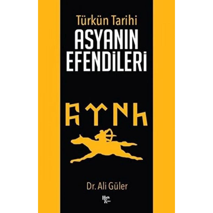 Türkün Tarihi Asyanın Efendileri