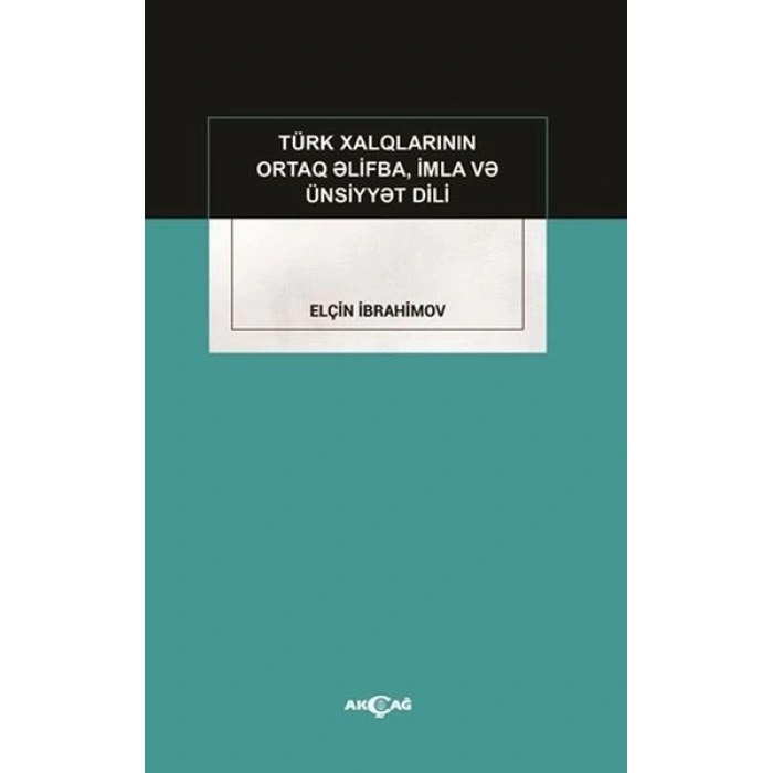 Türk Xalqlarının Ortaq Elifba, İmla ve Ünsiyyet Dili