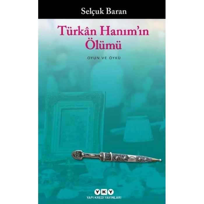 Türkân Hanım’ın Ölümü
