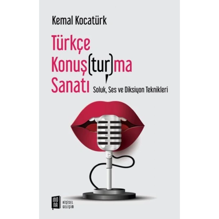 Türkçe Konuş(tur)ma Sanatı - Soluk, Ses ve Diksiyon Teknikleri