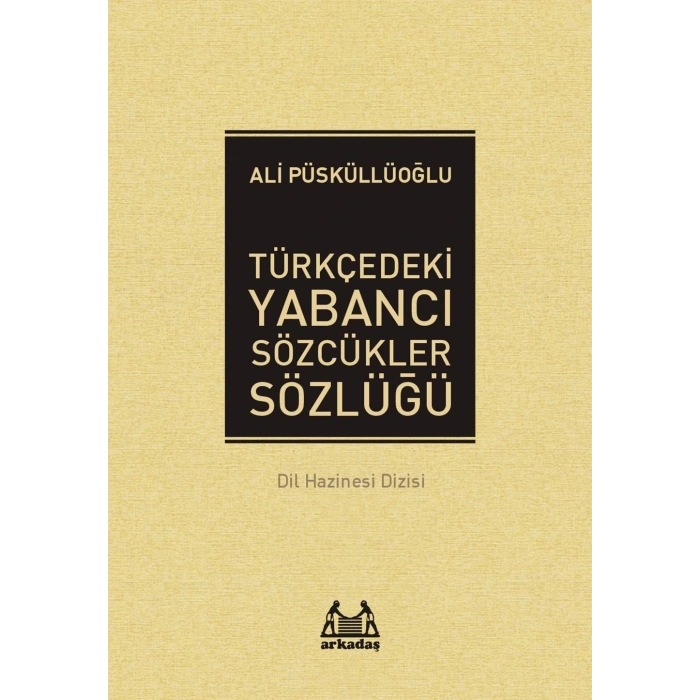 Türkçedeki Yabancı Sözcükler Sözlüğü