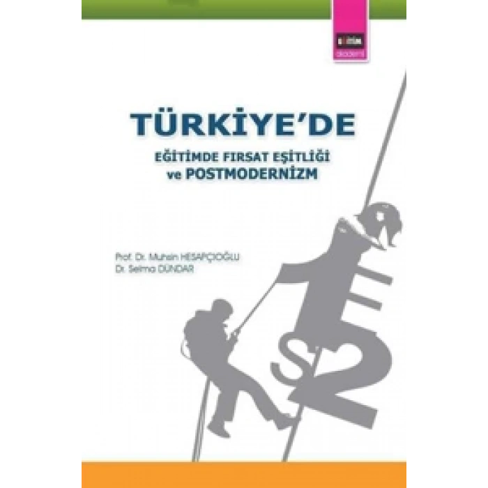 Türkiyede Eğitimde Fırsat Eşitliği ve Postmodernizm