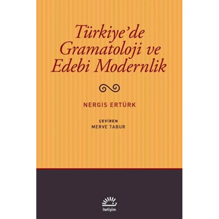 Türkiyede Gramatoloji ve Edebi Modernlik