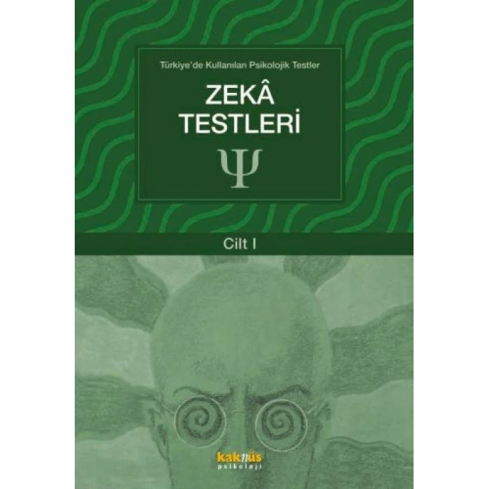 Türkiyede Kullanılan Psikolojik Testler Cilt 1 - Zeka Testleri