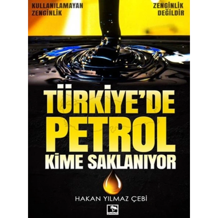 Türkiyede Petrol Kime Saklanıyor