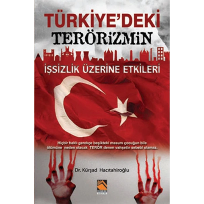 Türkiyedeki Terörizmin İşsizlik Üzerine Etkileri