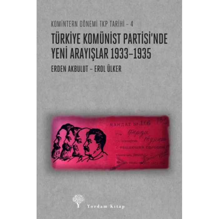 Türkiye Komünist Partisi’nde Yeni Arayışlar 1933–1935