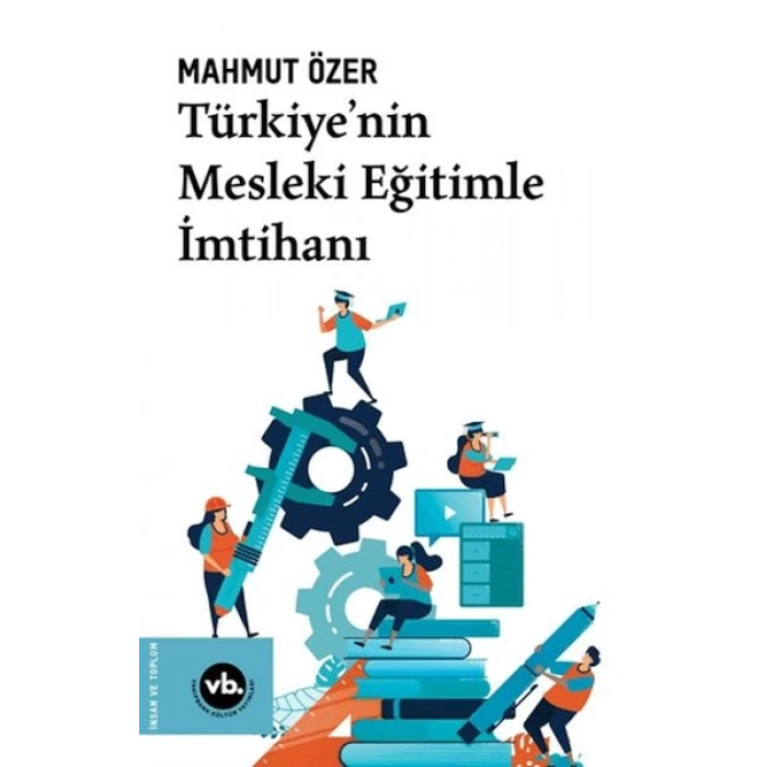 Türkiyenin Mesleki Eğitimle  İmtihanı