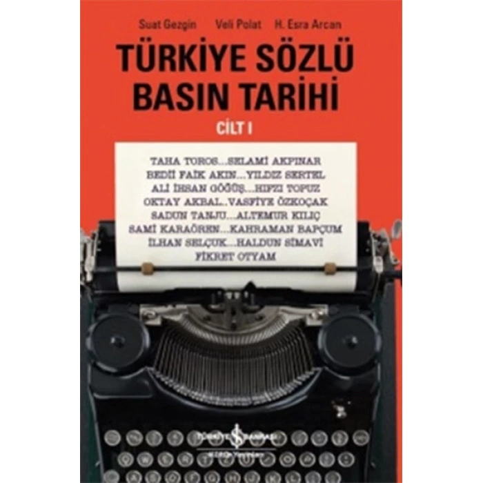 Türkiye Sözlü Basın Tarihi - Cilt 1