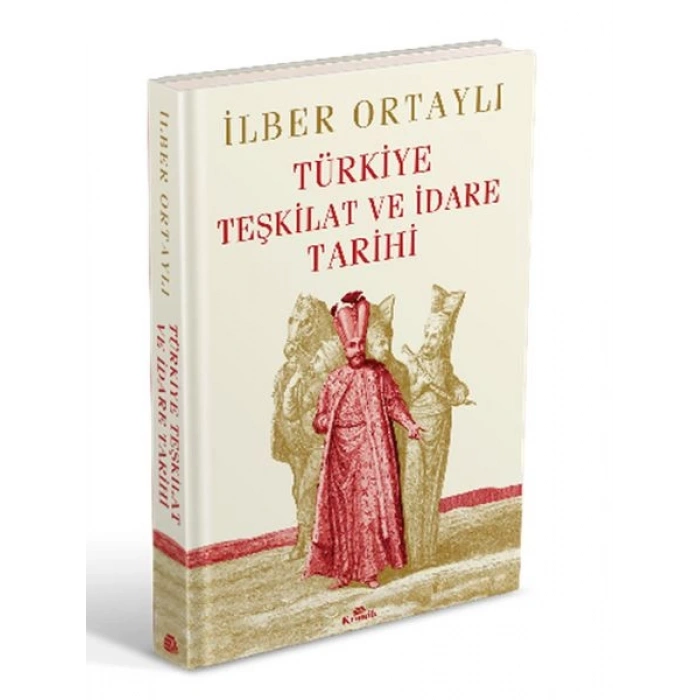 Türkiye Teşkilat ve İdare Tarihi (Ciltli)
