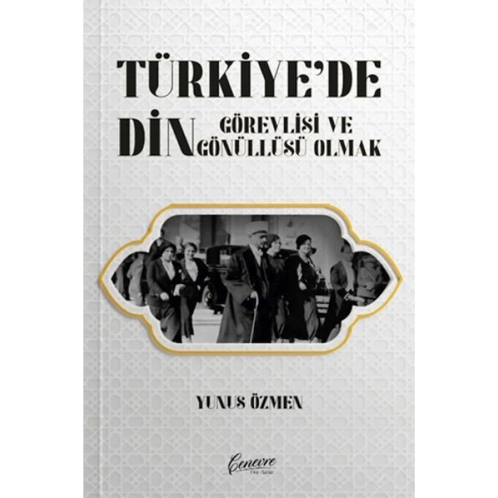 Türkiye’de Din Görevlisi ve Gönüllüsü Olmak