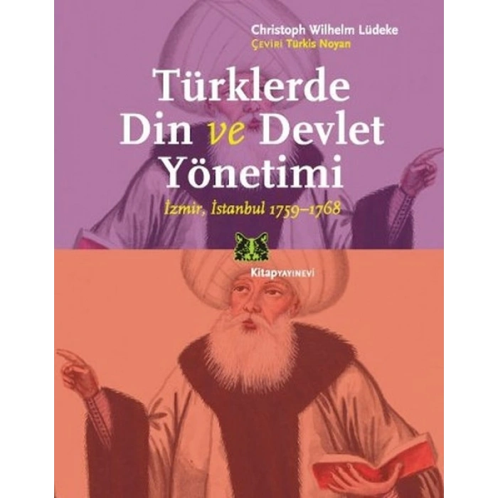 Türklerde Din ve Devlet Yönetimi  İzmir,İstanbul 1759-1768