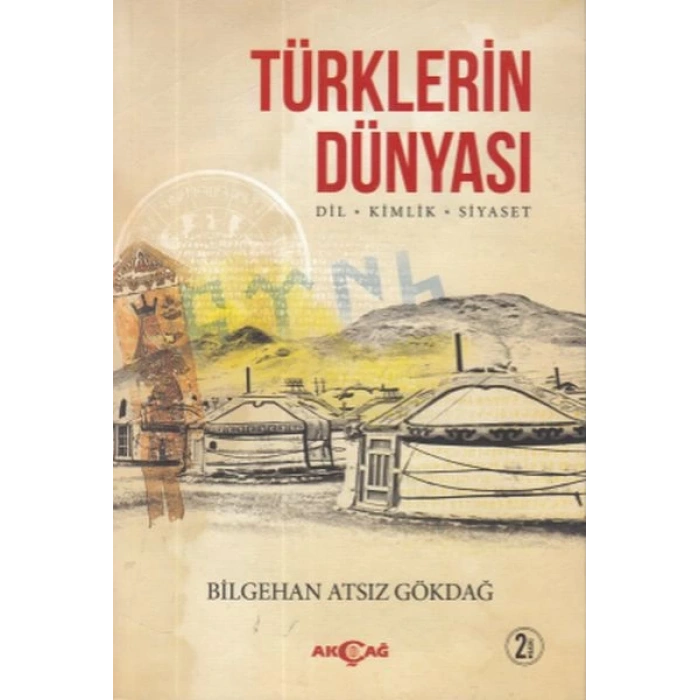 Türklerin Dünyası Dil- Kimlik- Siyaset