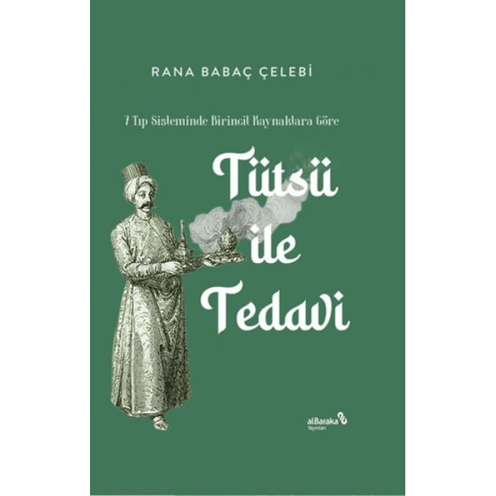 Tütsü İle Tedavi 7 Tıp Sisteminde Birincil Kaynaklara Göre