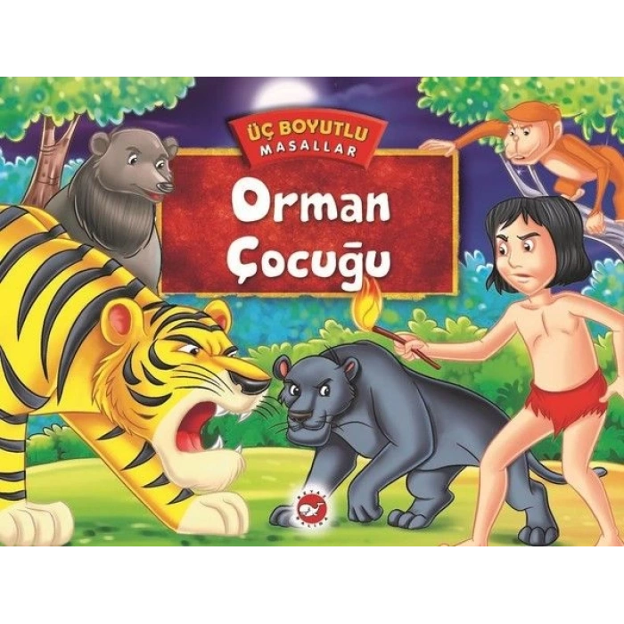 Üç Boyutlu Masallar - Orman Çocuğu (Ciltli)