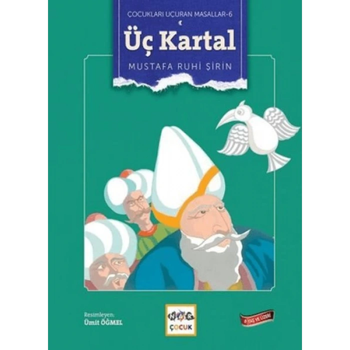 Üç Kartal - Çocukları Uçuran Masallar 6