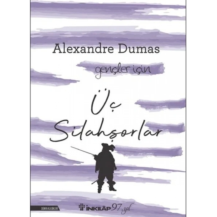 Üç Silahşorlar - Gençler İçin  (Yeni Kapak)