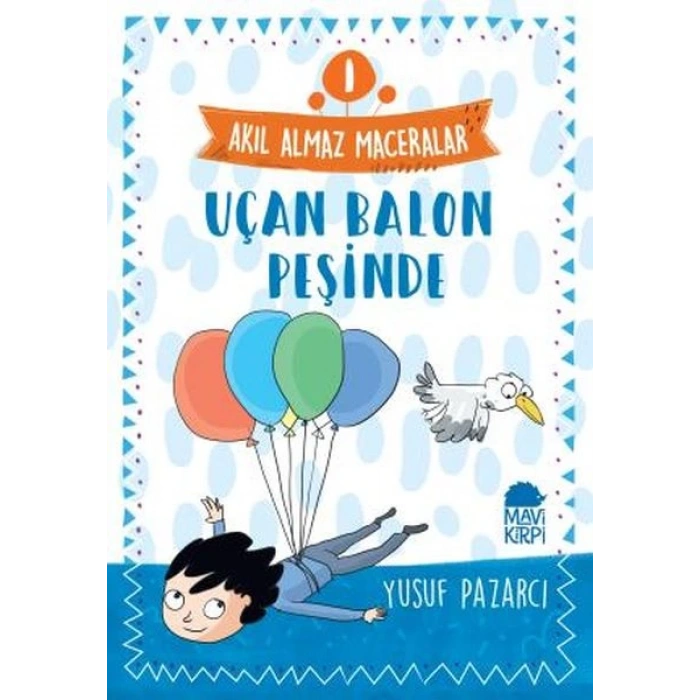 Uçan Balon Peşinde - 1 Akıl Almaz Maceralar 4. Sınıf