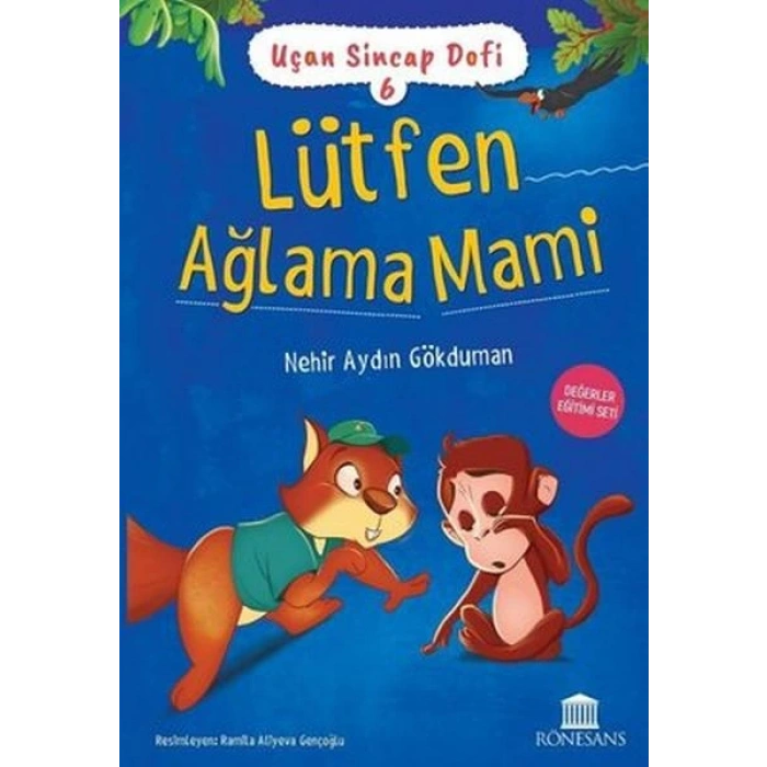 Uçan Sincap Dofi 6 - Lütfen Ağlama Mami